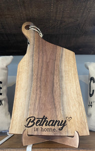 "Bethany is Home" Charcuterie/Butter Board with handle