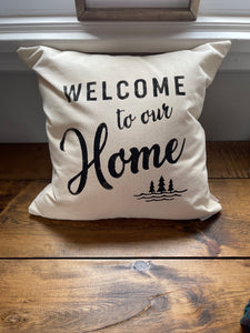 Welcome to Our Home pillow