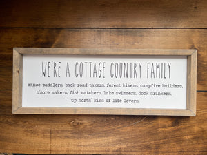 We're a Cottage Country Family sign 12 x 24
