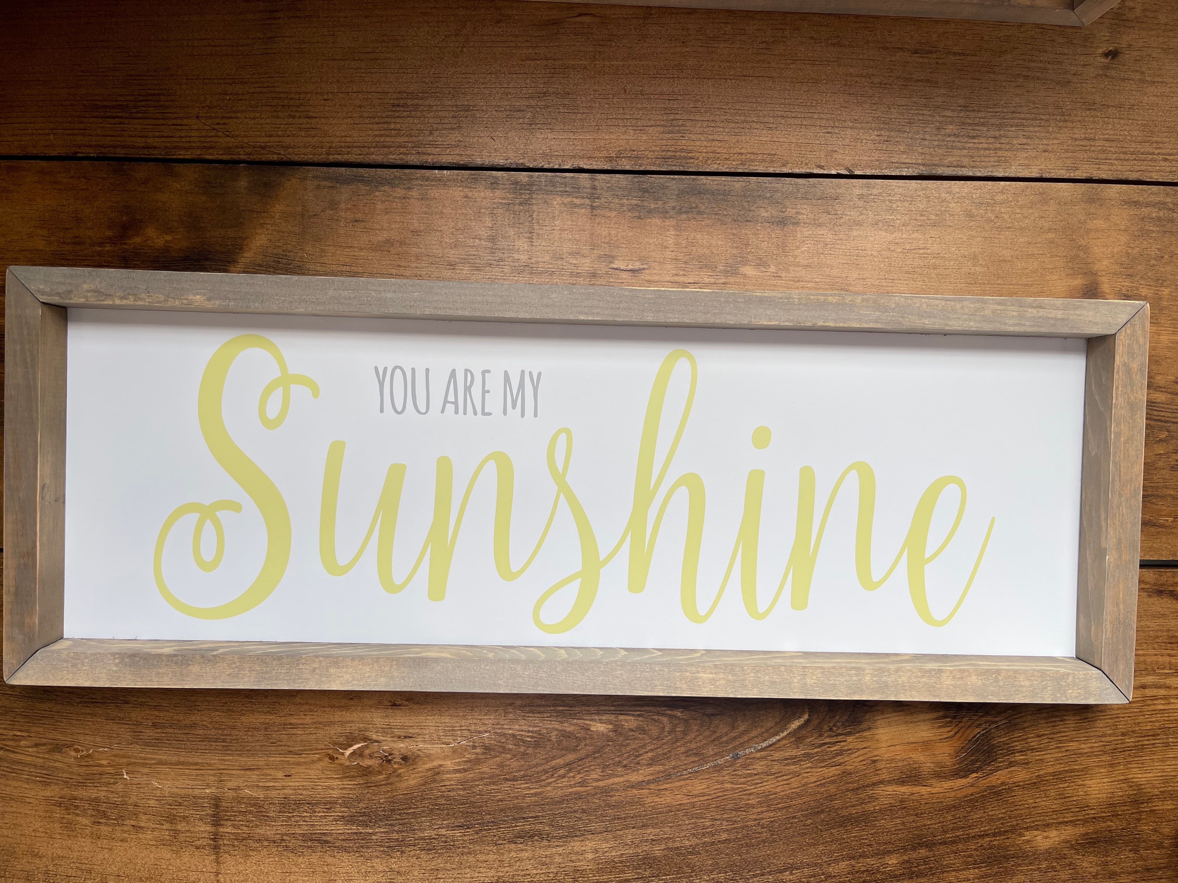 You are My Sunshine sign 12 x 24