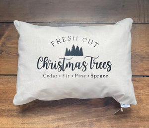 "Fresh Cut Christmas Trees" pillow 14 x 20